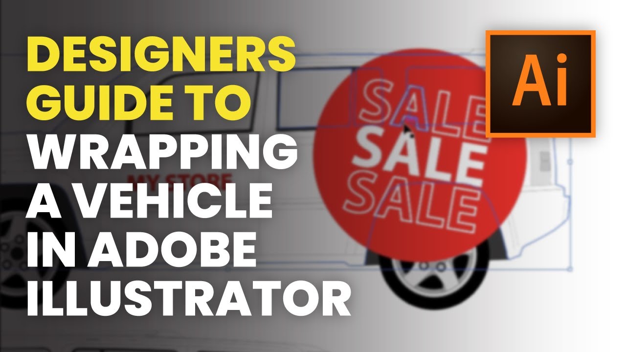 Designers Guide to Wrapping a Vehicle in Illustrator