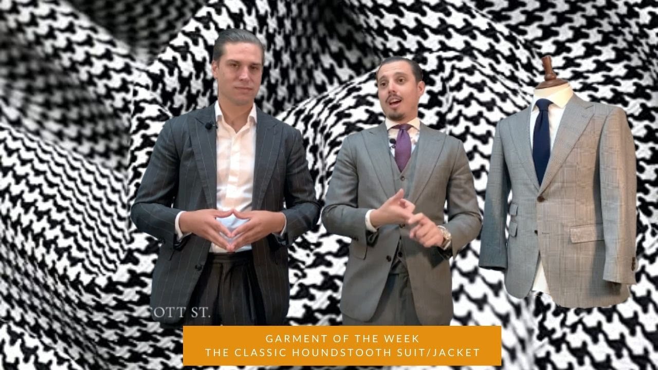 Garment Of The Week Episode 12 - The Classic Houndstooth Suit / Jacket