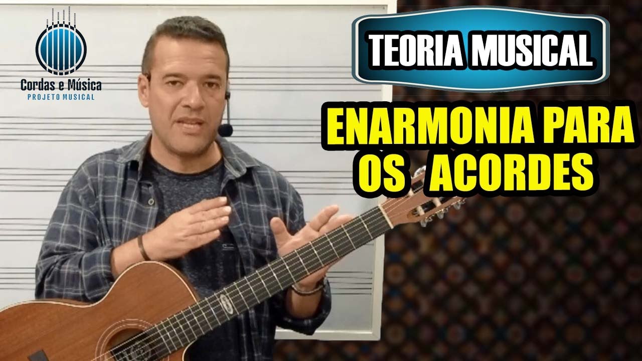 ENARMONIA COM OS ACORDES (4ª Parte) - Curso de TEORIA MUSICAL - Prof. FAROFA