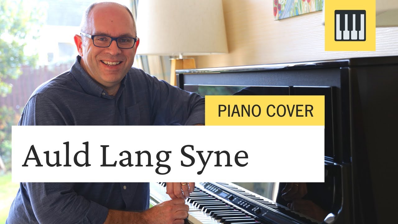 Auld Lang Syne - Piano Cover - Mark Pentleton Music