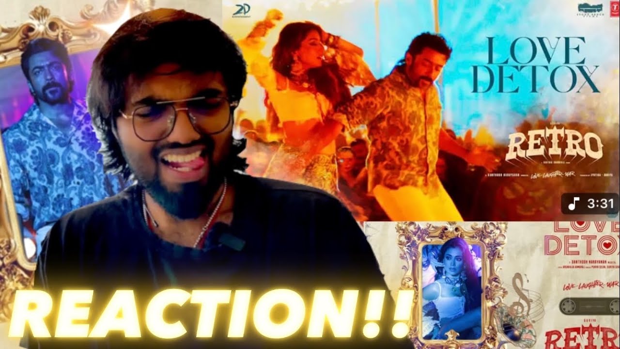 Love Detox (from 'Retro'), Suriya Sir Vocals! ( REACTION!! )