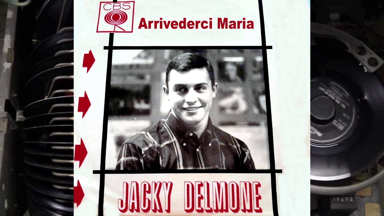 Arrivederci Maria - Jacky Delmone (1966)