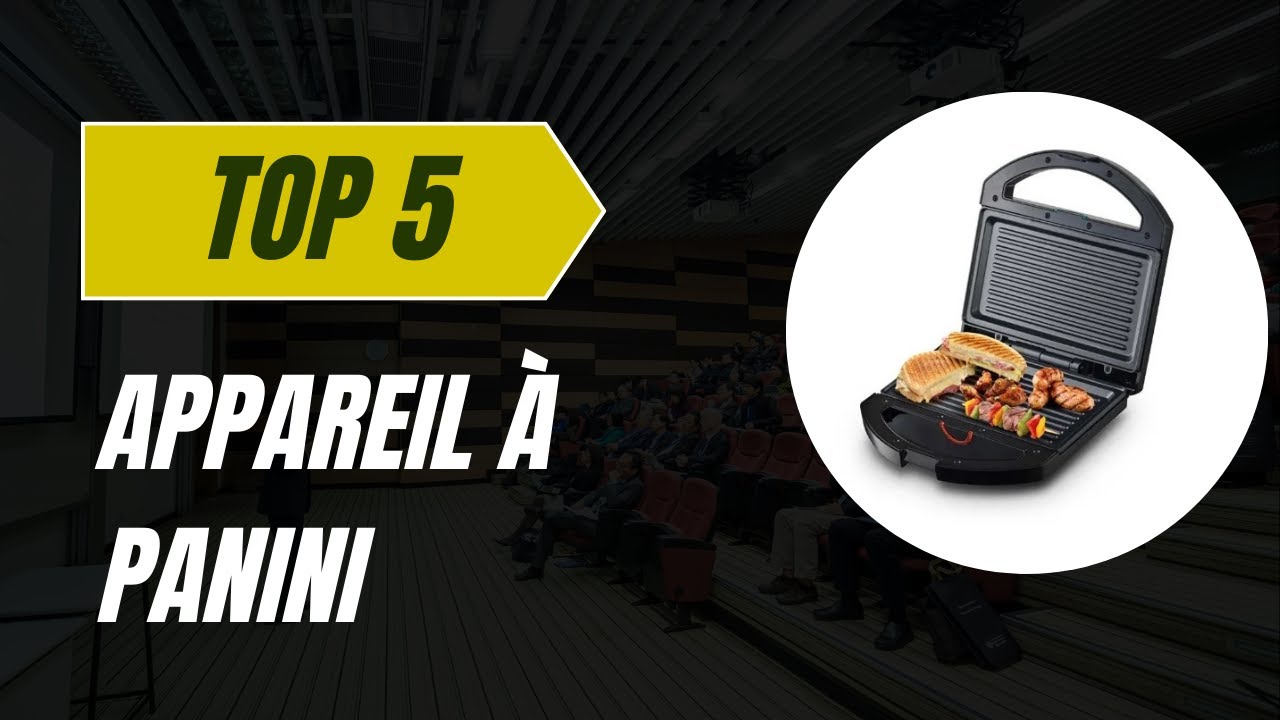TOP 5 Meilleur Appareil &agrave; Panini 2026 - Les 5 Appareil &agrave; Panini Mod&egrave;les