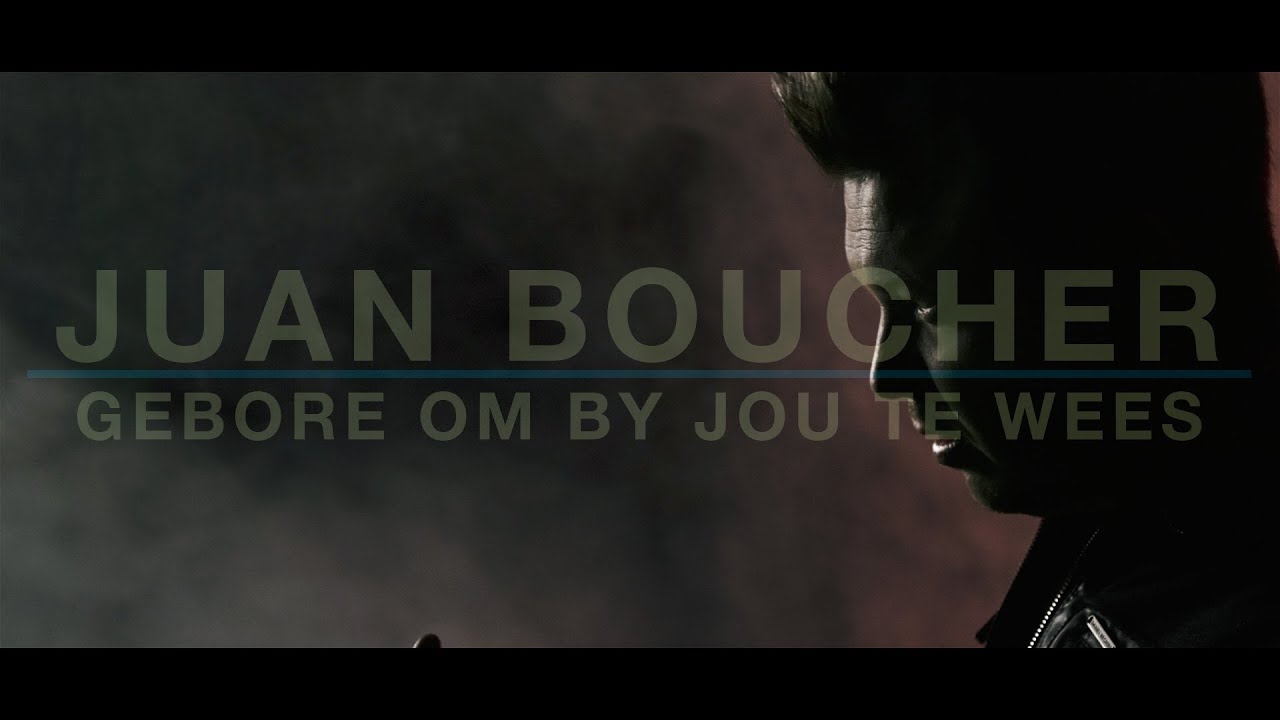 Juan Boucher - Gebore Om By Jou Te Wees (Offisiële Musiekvideo)
