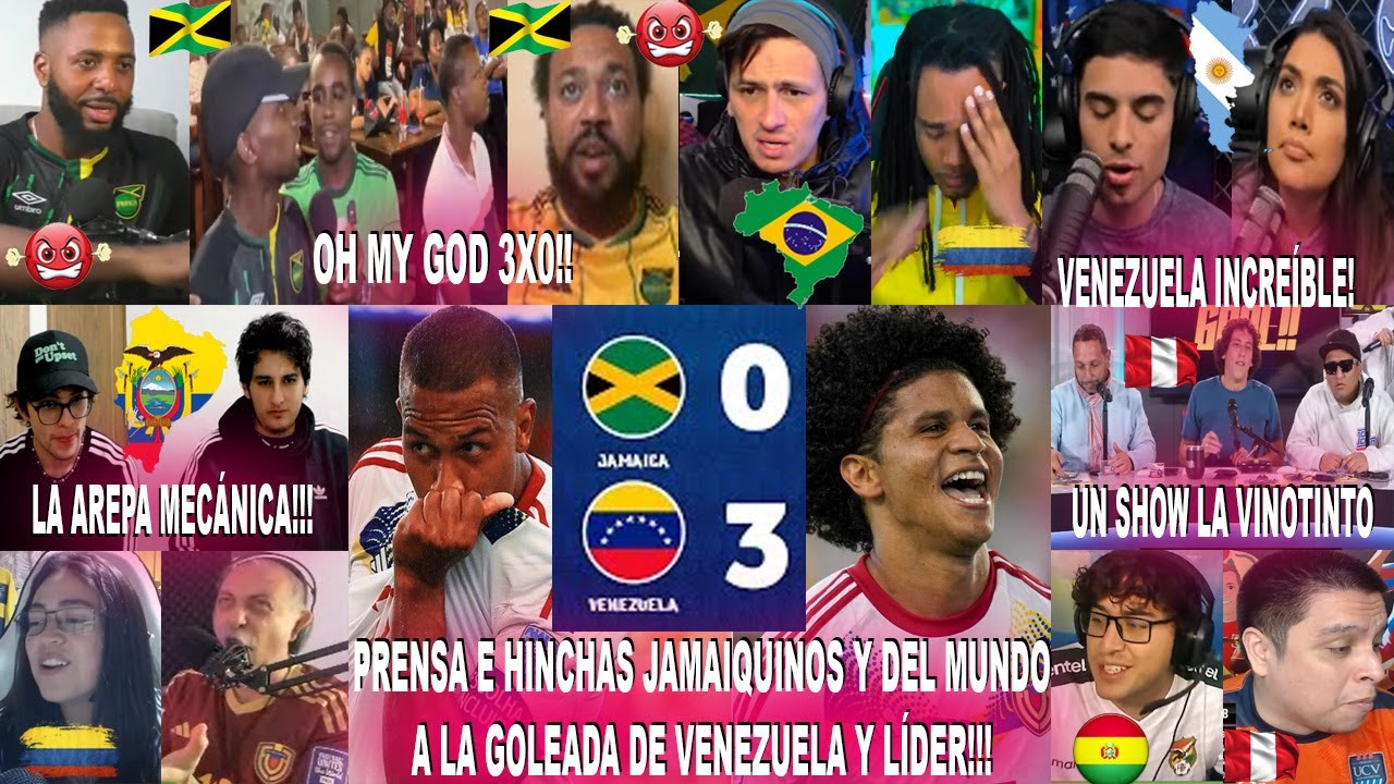 PRENSA E HINCHAS JAMAIQUINOS Y DEL MUNDO AL VENEZUELA 3-0 JAMAICA CON PUNTAJE PERFECTO Y LÍDER