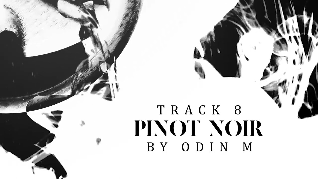 Odin M - PINOT NOIR (Official Audio)