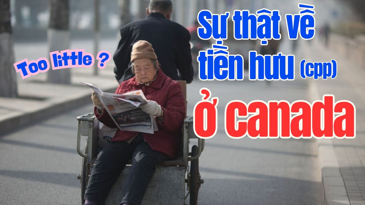 Tiền hưu bao nhiêu một tháng ở Canada ? 