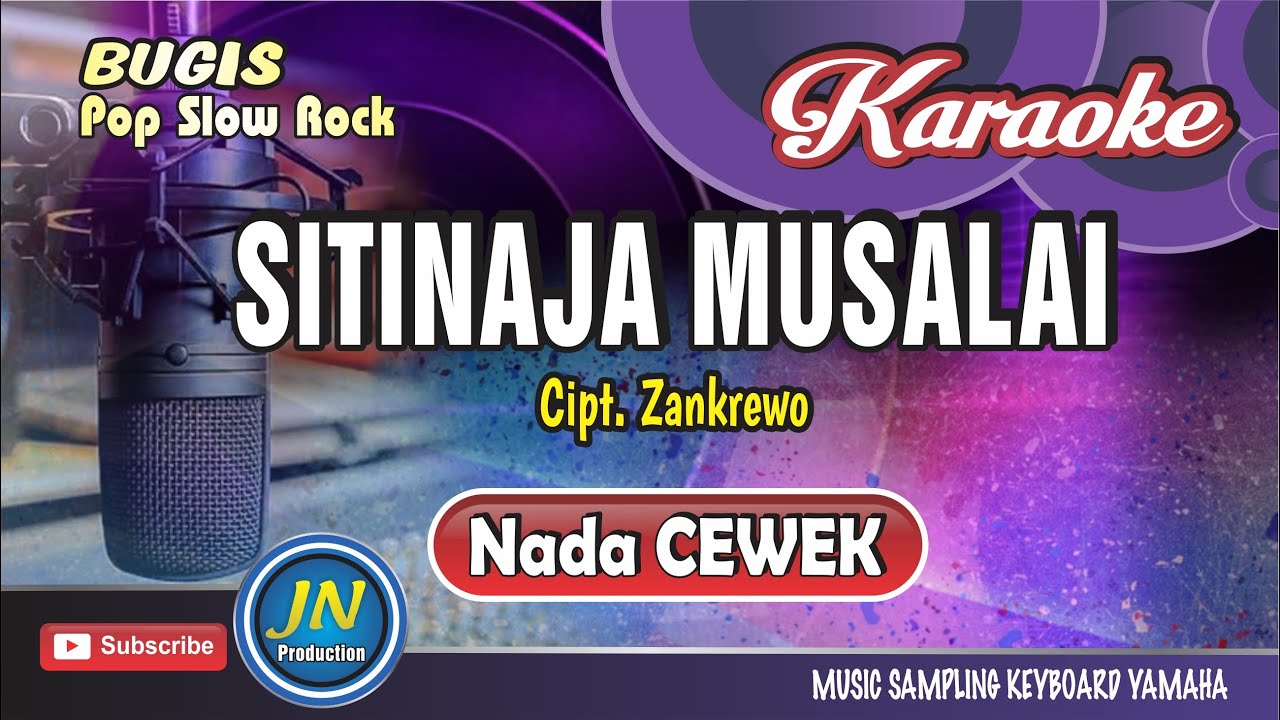 Sitinaja Musalai_Karaoke Bugis_Version Slow Rock_Nada Cewek_Kary.  Zankrewo