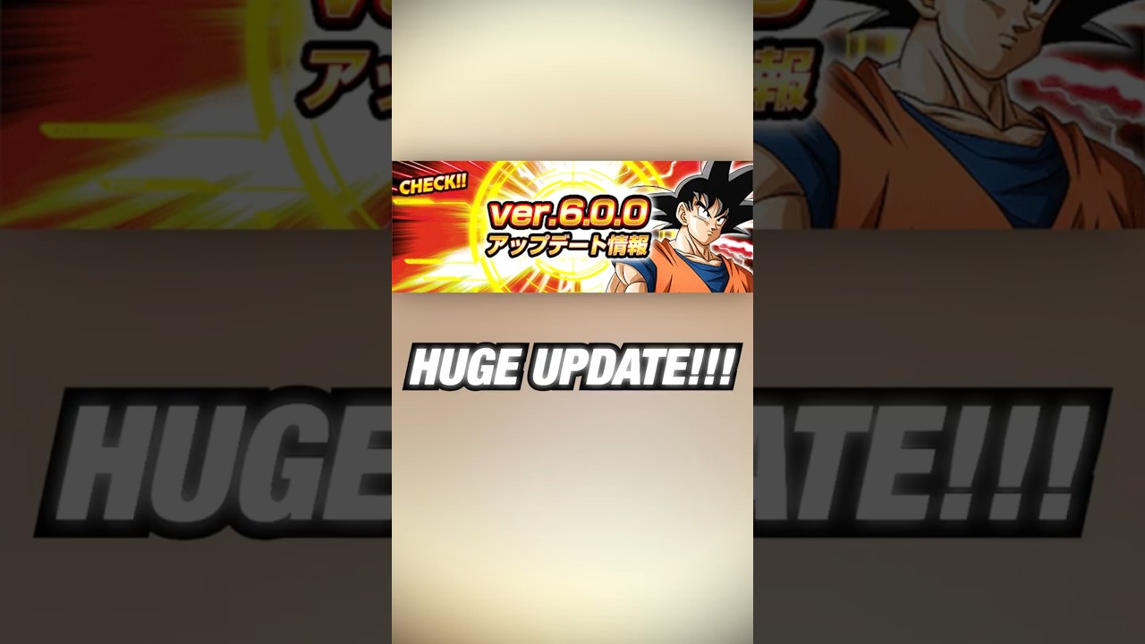 Dokkan Update 6.0.0 Breakdown