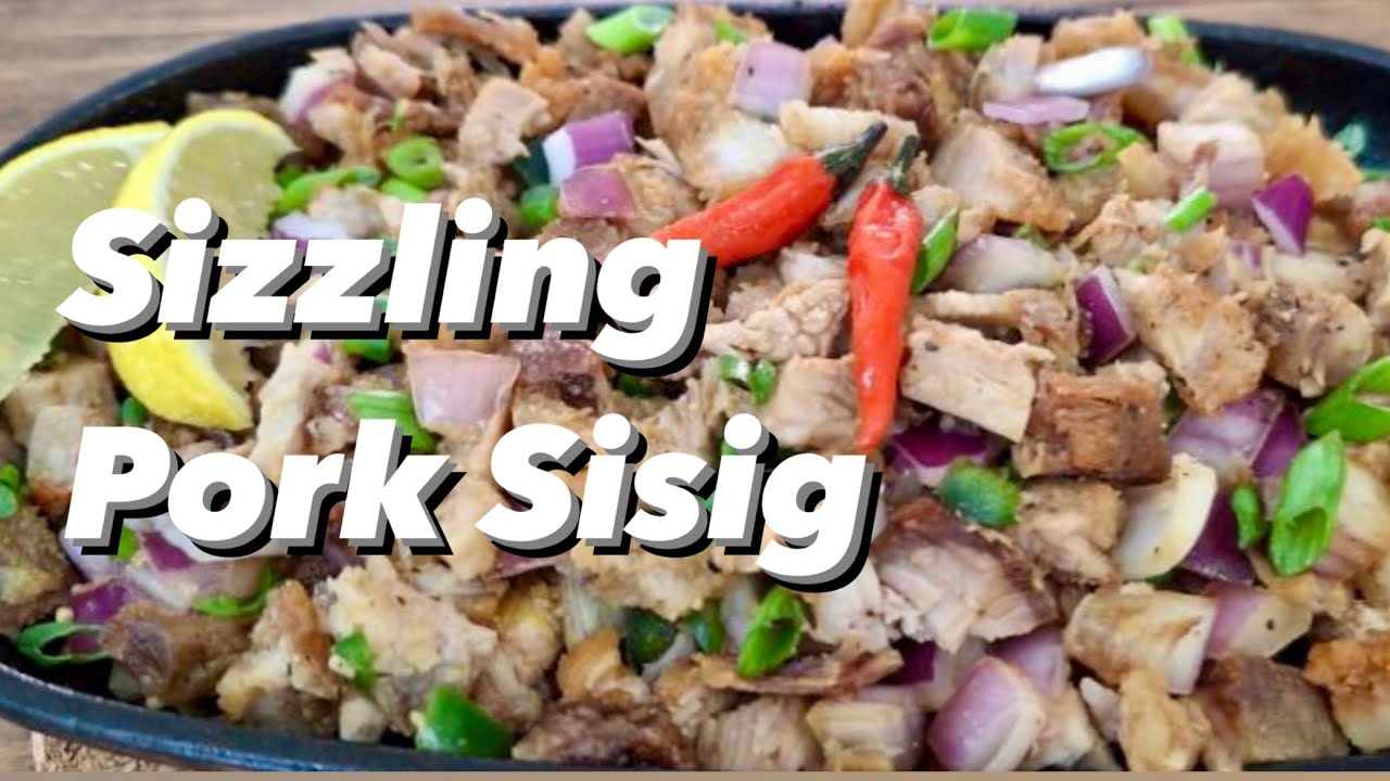 Sizzling Pork Sisig | Crispy Pork Belly