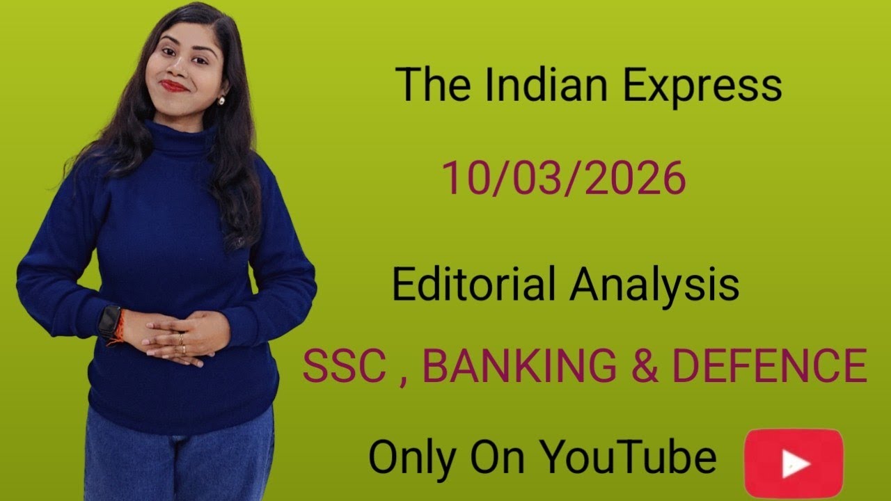 Editorial Analysis 10th March 2026| Grammar , Vocab, Reading|