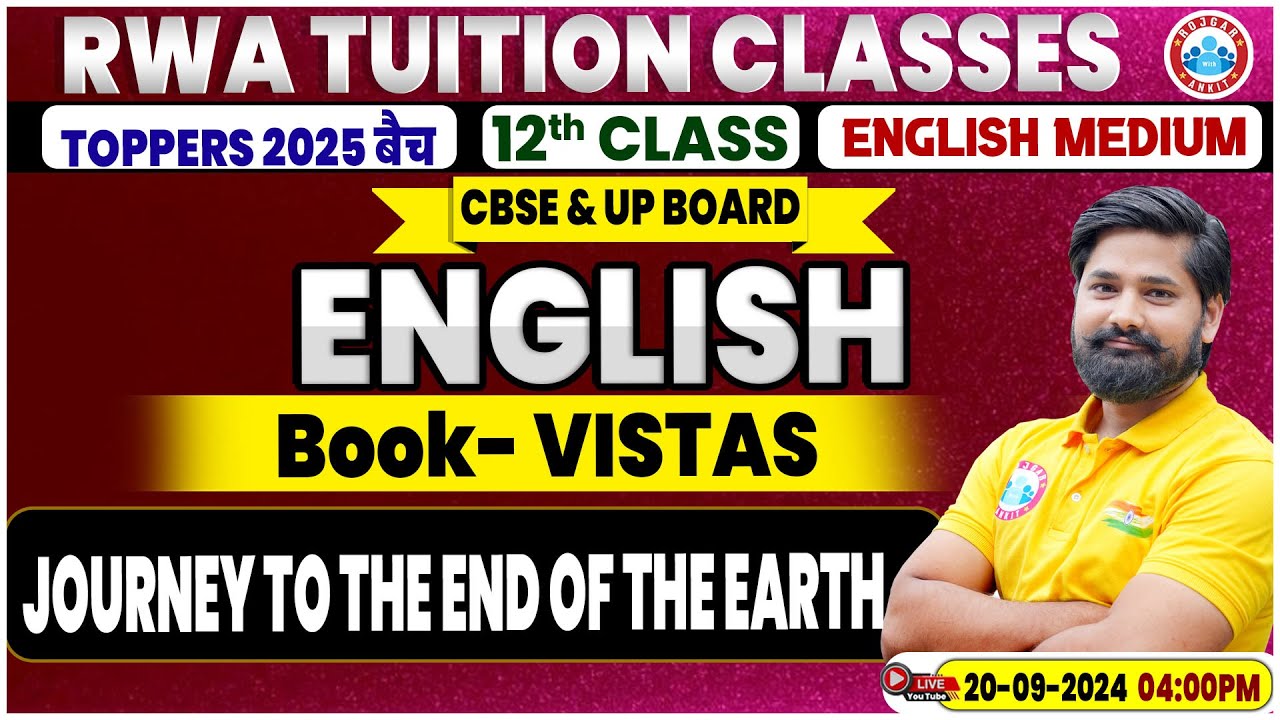 Class 12 English Chapter 3 | Vistas | Journey to the End of the Earth | 12th English By Shahrukh Sir