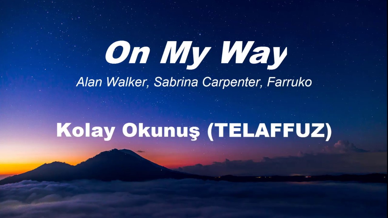 On My Way | Kolay Okunuş | Telaffuz