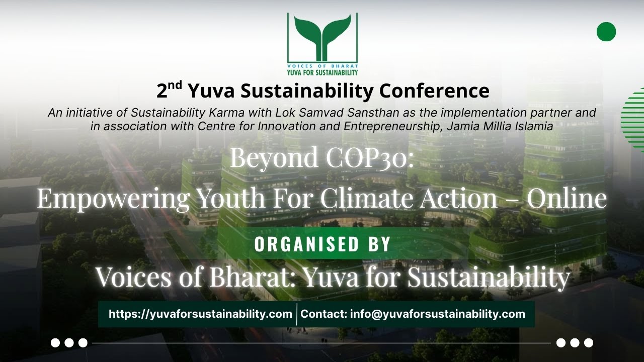 2nd Yuva Sustainability Conference | Beyond COP30: Empowering Youth for Climate Action