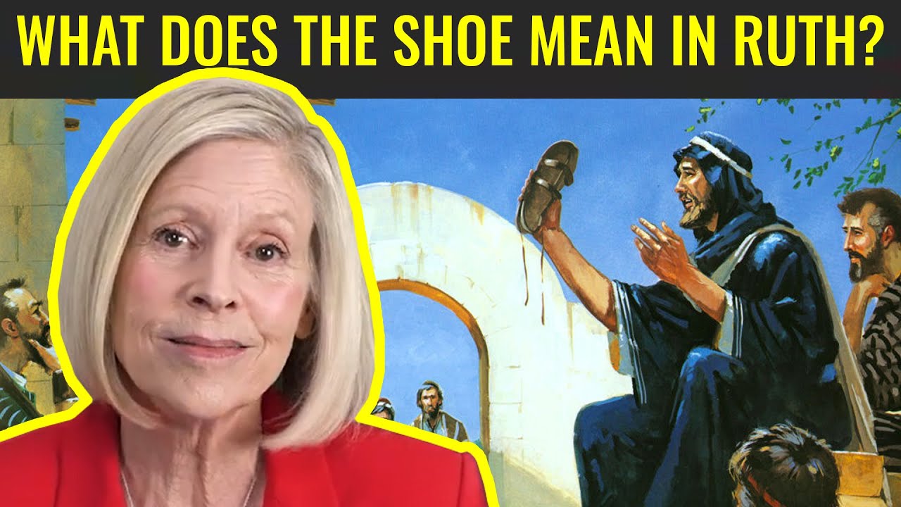 What Does the Shoe Mean in Ruth? (Week 24, Part 4/6) Ruth, 1 Samuel 1-3| June 6-12
