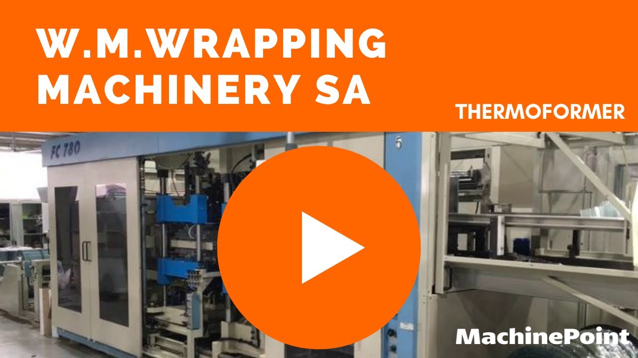 W.M. WRAPPING MACHINERY SA FC 780 E Thermoformer | W.M. WRAPPING MACHINERY SA Machines