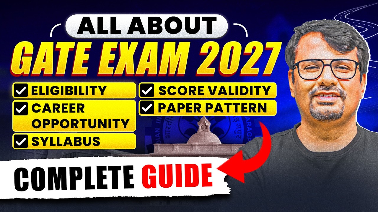 GATE 2027 Complete Guide | Eligibility, Syllabus, Career Opportunities, Score Validity | By GP Sir