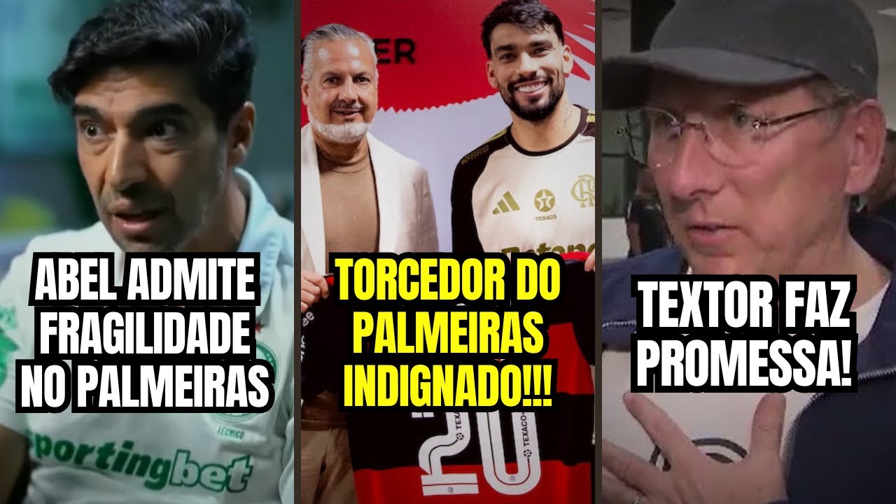Abel admite FALHAS! Palmeirense EXIGE INVESTIGAÇÃO no Flamengo! Textor faz PROMESSA! 