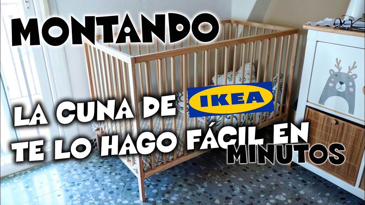 Así monté la cuna de IKEA en tiempo récord