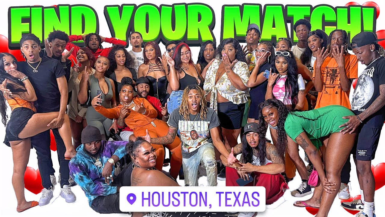 Find Your Match! 15 Girls & 15 Boys Houston!