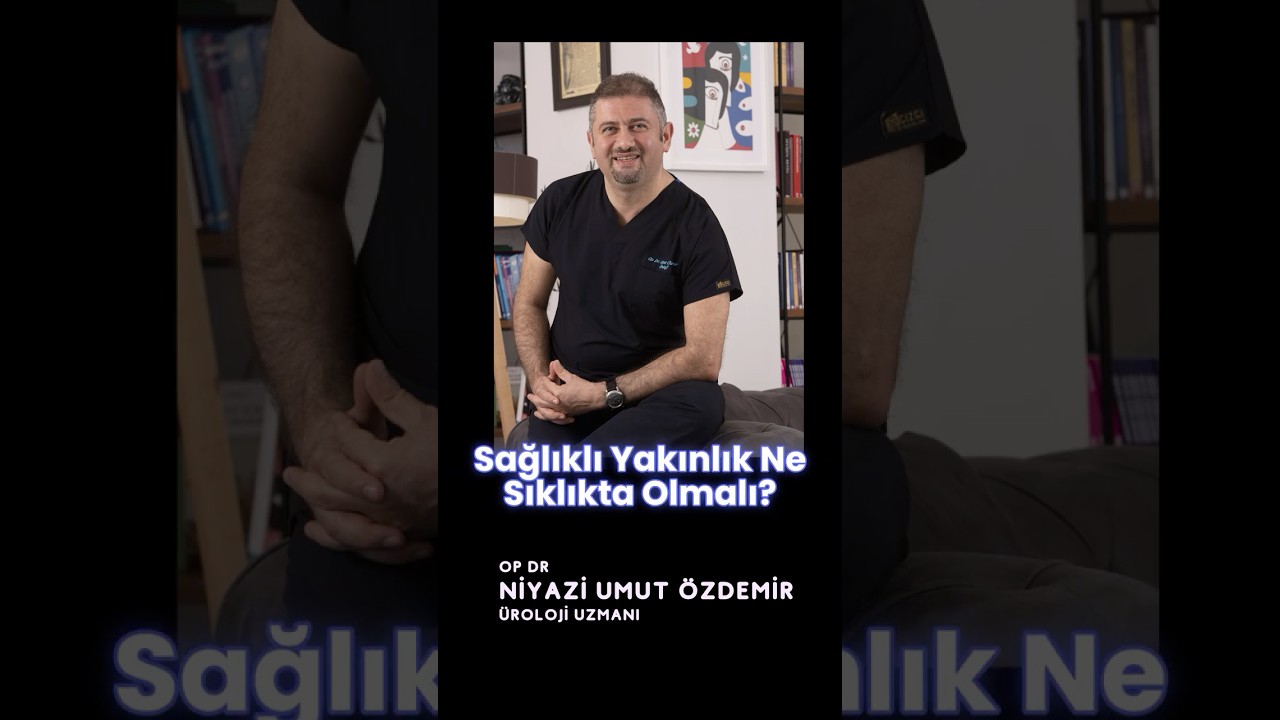 İdeal ilişki sıklığı ne olmalı? #urolojidoktoru