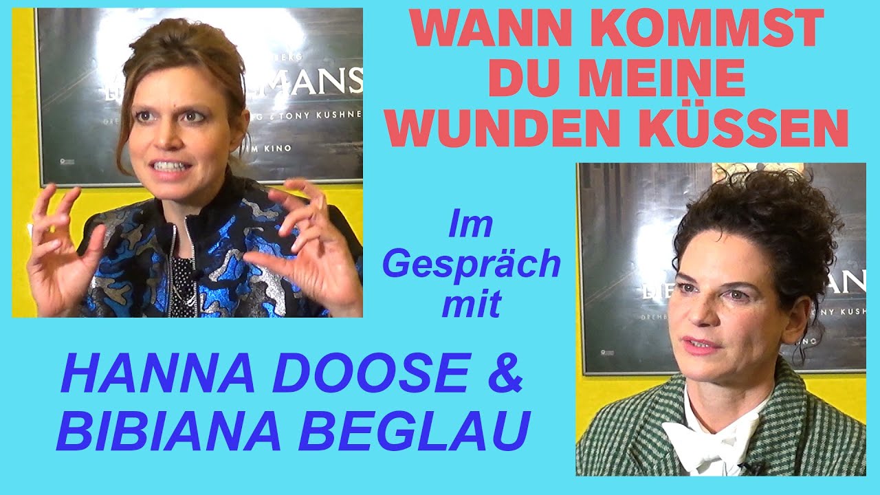 WANN KOMMST DU MEINE WUNDEN KÜSSEN - Im Gespräch mit Bibiana Beglau und Hanna Doose (German)