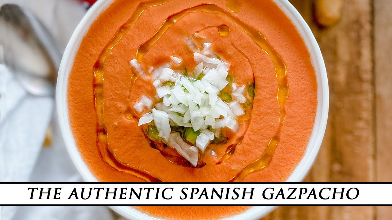 Authentic Spanish Gazpacho Recipe ¨Gazpacho Andaluz¨