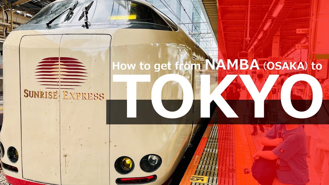 Overnight Sleeper Train SUNRISE EXPRESS │ The way from NAMBA (Osaka) to TOKYO