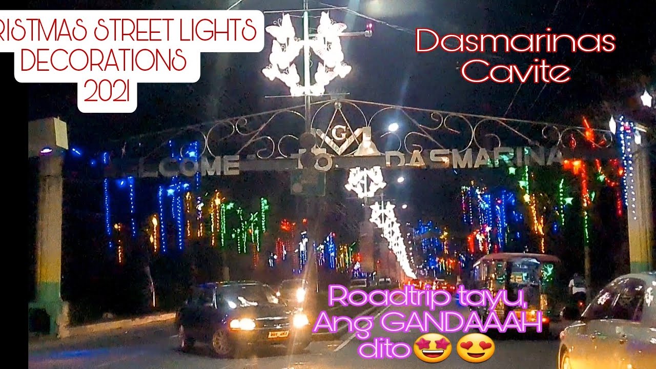 ROADTRIP - DASMARINAS CAVITE STREET LIGHTS CHRISTMAS DECORATION 2021 Phils. ❤-Mama Karen