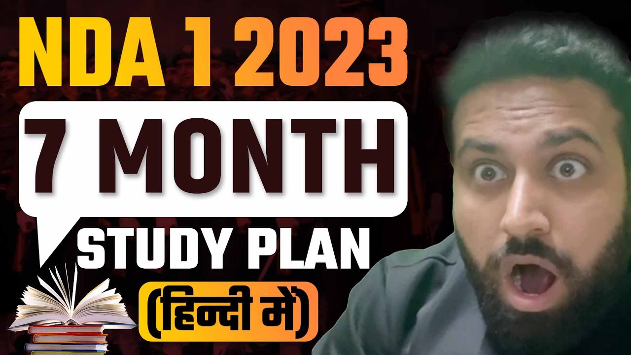 How to Approach NDA 1 2023 ? 7 Months Plan Must Watch for Every Aspirant | NDA Preparation Strategy