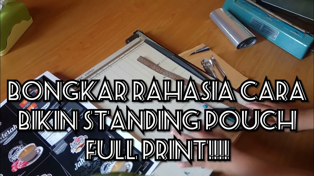 Tutorial membuat kemasan standing pouch full print sendiri