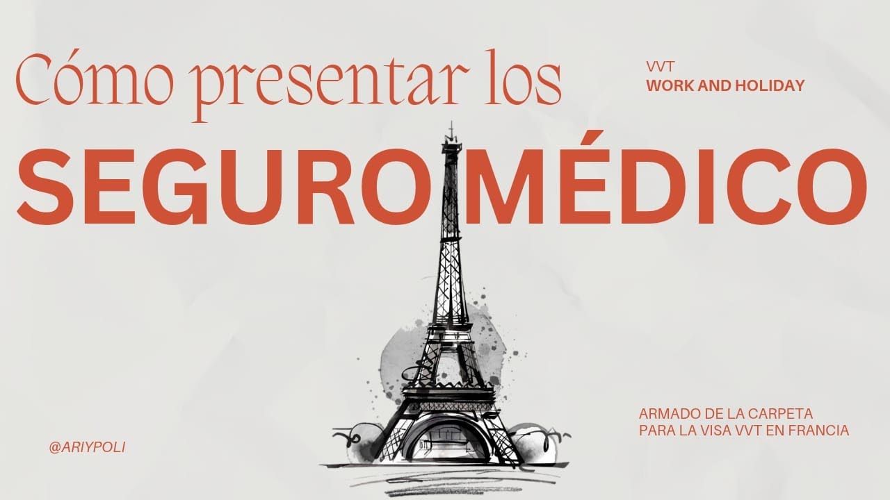 SEGURO MEDICO: requisitos para la VVT de Francia