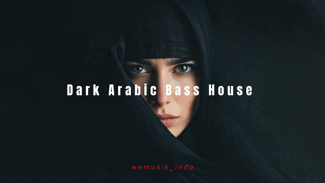 Dark Arabic Bass House