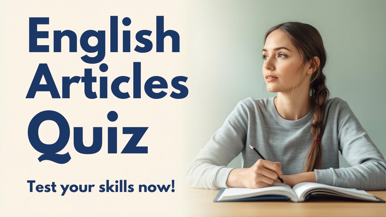 English Article Quiz || Grammar Challenge __ Only 1% Will Pass!