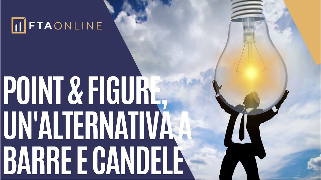 Il grafico Point & Figure, perchè è importante imparare ad utilizzarlo