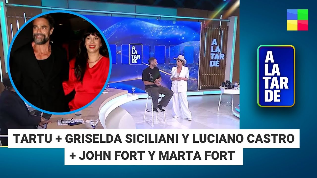TARTU + GRISELDA Y LUCIANO CASTRO + JOHN FORT Y MARTA FORT #ALaTarde | Programa completo (12/01/26)