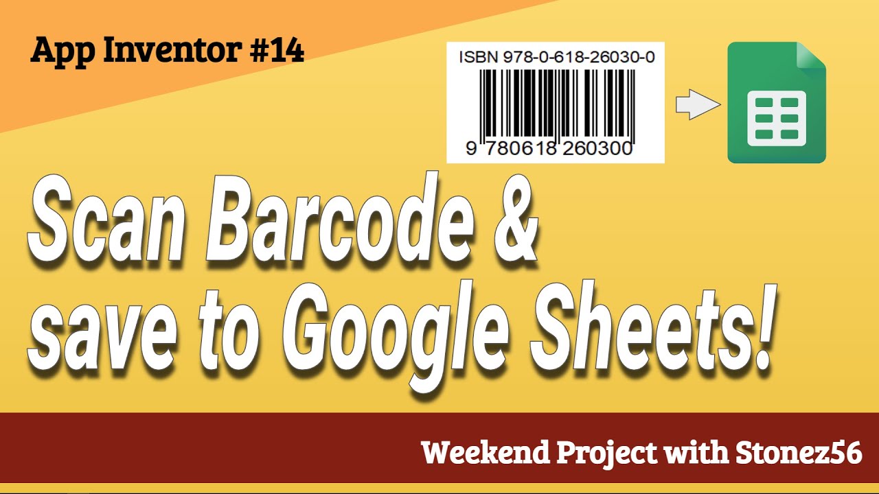 App inventor #14 Scan barcodes and save it to Google Sheet (English voice over)
