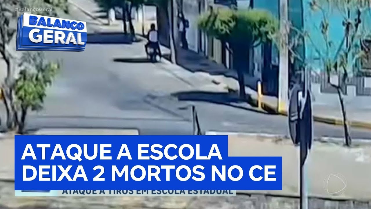 Ataque a tiros a escola estadual no Cear&aacute; deixa dois estudantes mortos e tr&ecirc;s feridos