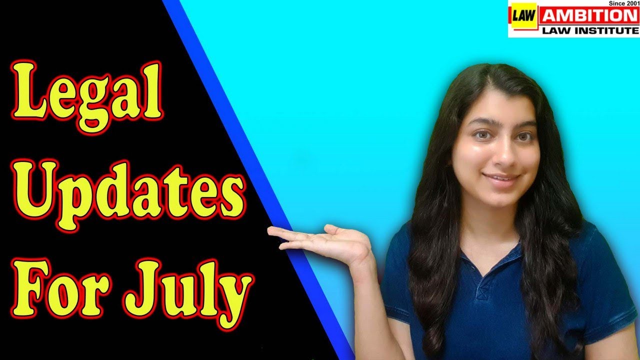 Legal Updates for July | CLAT/LL.B. | Legal Words | Ambition Law Institute