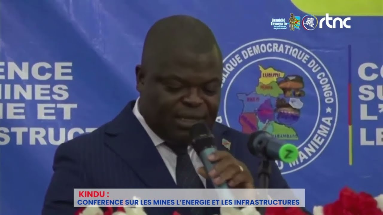 CONFÉRENCE SUR LES MINES, ENERGIES ET INFRASTRUCTURES DE LA PROVINCE DU MANIEMA