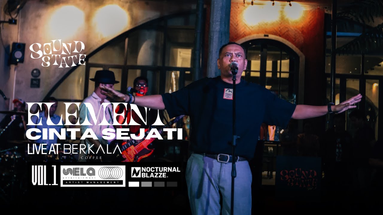 Element - Cinta Sejati | Live at Soundstate vol.01