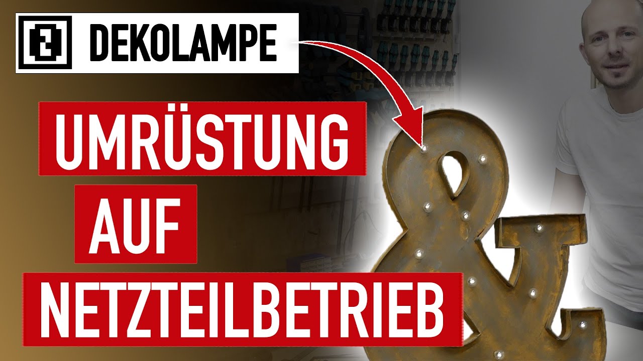 LED Deko-Lampe von Batterie- auf Netzteilbetrieb umr&uuml;sten