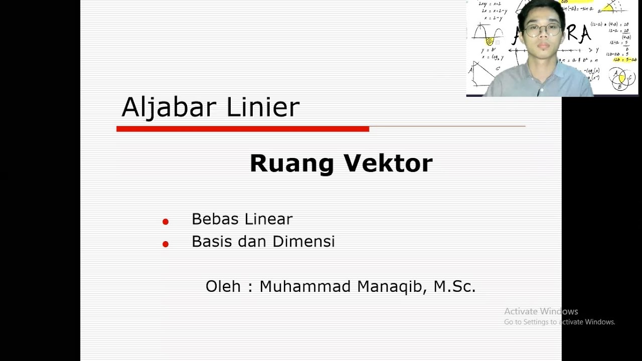 Matriks dan Ruang Vektor :  Bebas Linear, Basis dan Dimensi Ruang Vektor #AljabarLinear #Alin #ALE