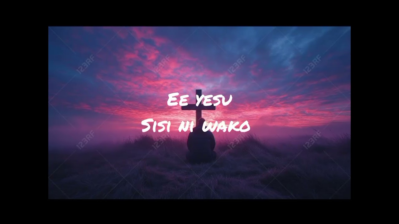 Yesu sisi ni wako 
