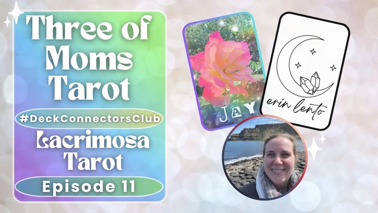 #DeckConnectorsClub | Таро Лакримозы | Таро Трёх Мам @iridescentarot@thewitchofsaturn