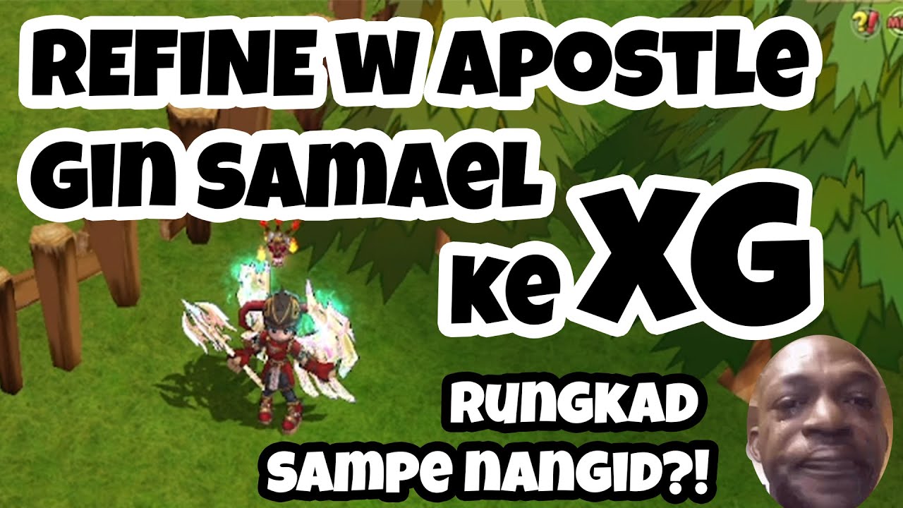 Refine GIN SAMAEL Apostle ke XG + GIVEAWAY 1,5B |  Seal Online Blade Of Destiny