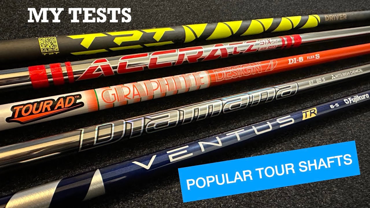 TOUR SHAFTS