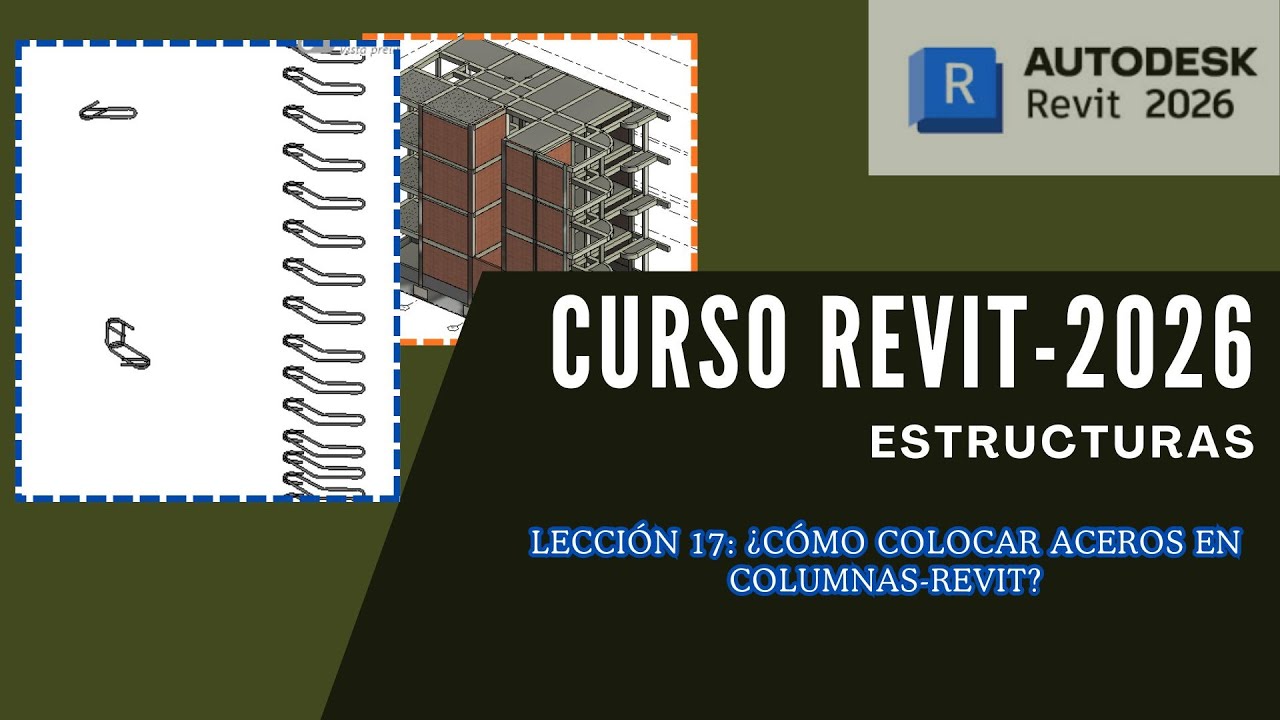 17. Revit Estructuras: ¿Cómo crear aceros en Revit-Estribos en columnas paso a paso?
