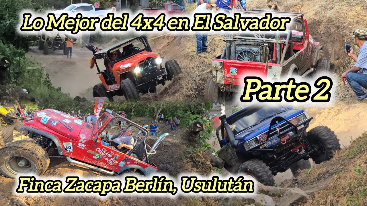 Lo Mejor del 4x4 en El Salvador. Finca Zacapa en Berlín, Usulután 2024. Parte 2