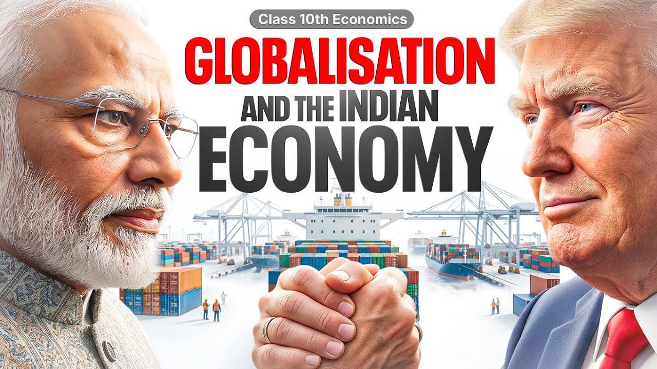 Globalisation and the Indian Economy Class 10 | Class 10 Economics Chapter 4 | One Shot | Hindi